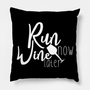 Run now wine later, motivational handwritten slogan sketch drawing. Inspirational vector quote, and glass Pillow