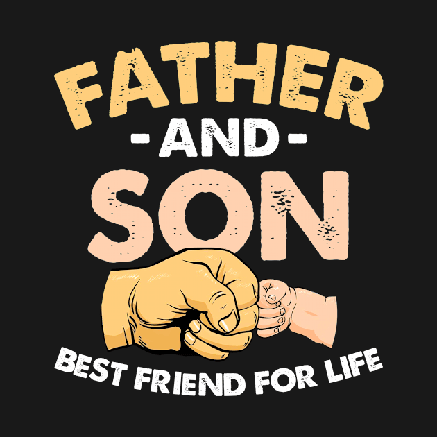 Father's Day Father and son best friends for life by joneK