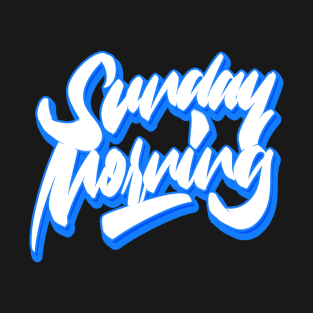 Lettering Design “Sunday morning” T-Shirt