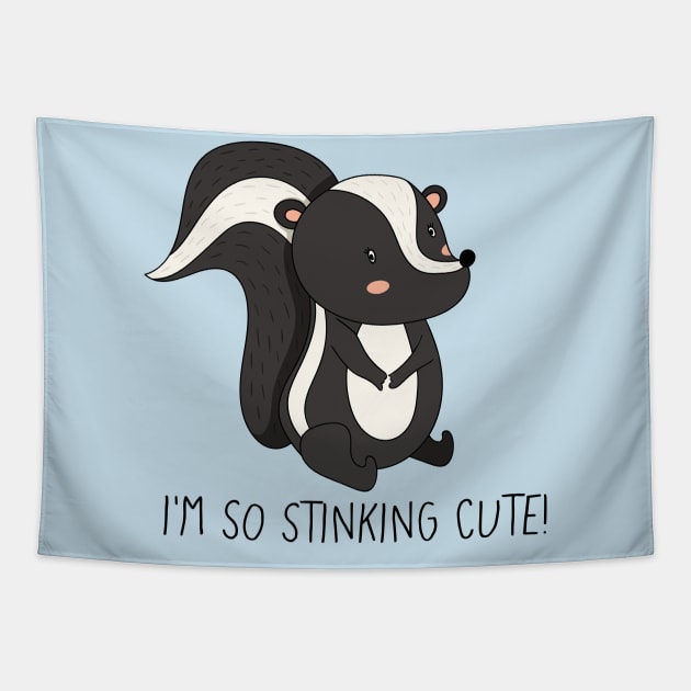 I'm So Stinking Cute! Cute Skunk Tapestry by Dreamy Panda Designs