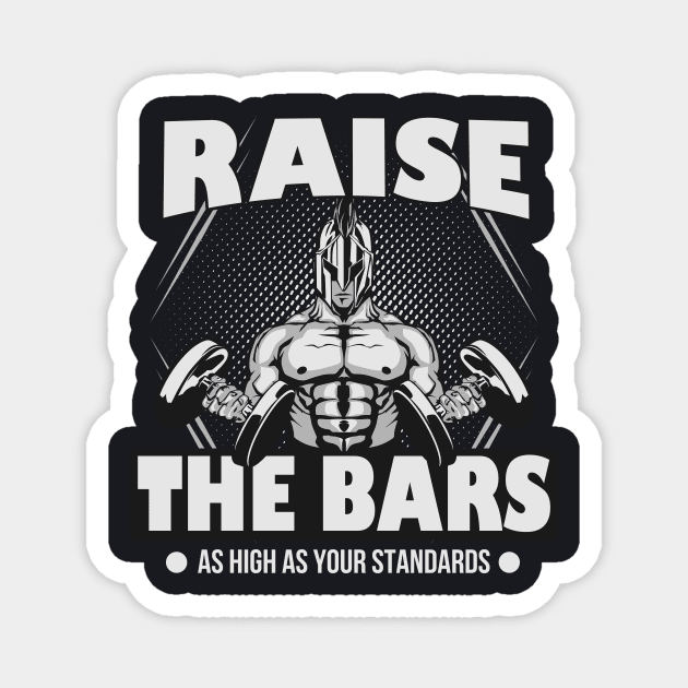 Raise the Bars Workout Weightlifting Spartan Magnet by Foxxy Merch