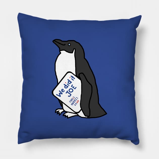 Penguin with Kamala Harris We Did It Joe Quote Pillow by ellenhenryart