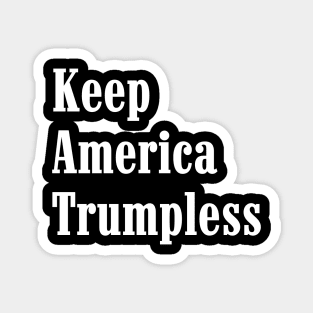 Keep America Trumpless Magnet