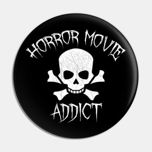 Horror Movie Addict Pin