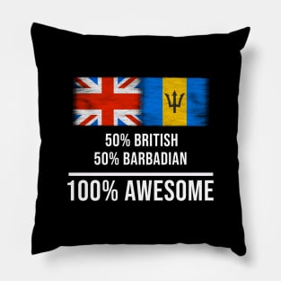 50% British 50% Barbadian 100% Awesome - Gift for Barbadian Heritage From Barbados Pillow