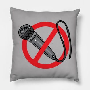 No Singing Allowed Funny Karaoke Pub Singer Sign Pillow