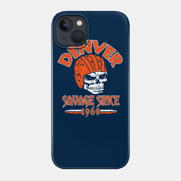 True Denver Football Fan Grunge Skull 60 Year Anniversary - Denver Broncos Football - Phone Case