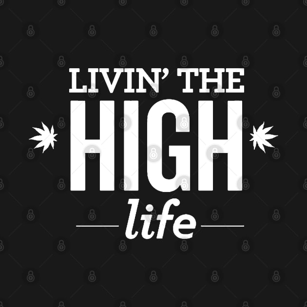 Livin'The High Life by Brucento