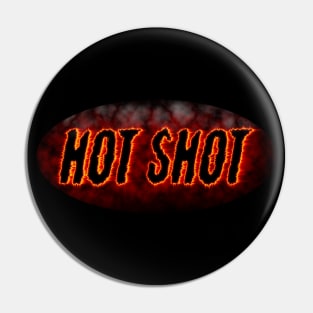 Hot Shot Product Pin