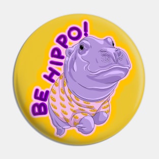 Be Hippo, Be happy! Pin