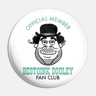 The Bestoink Dooley Fan Club Pin