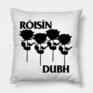 Roisin Dubh  / Meme Parody Design Pillow