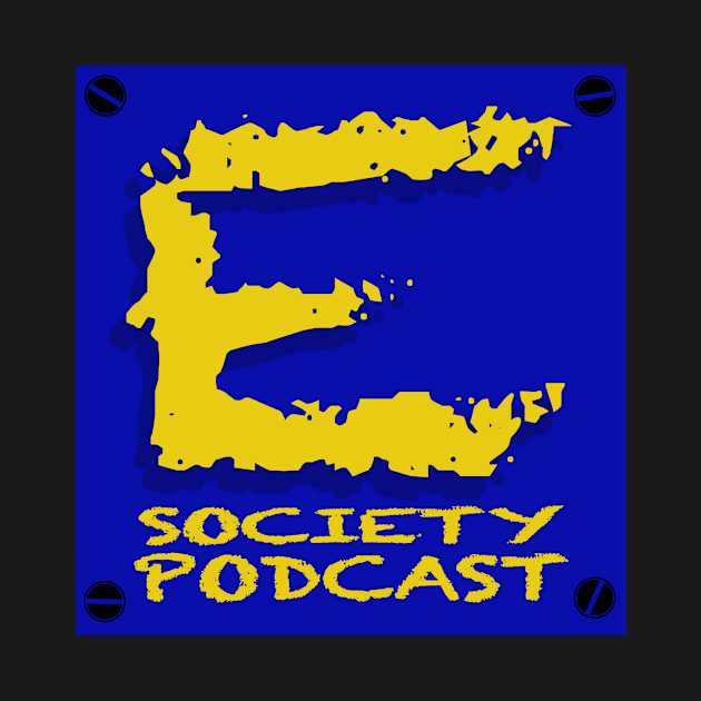 E Society Podcast by Mac-Nez and E Society Podcast 