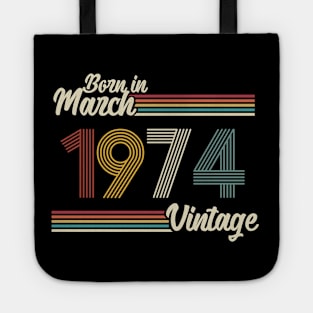 Vintage Born in March 1974 Tote