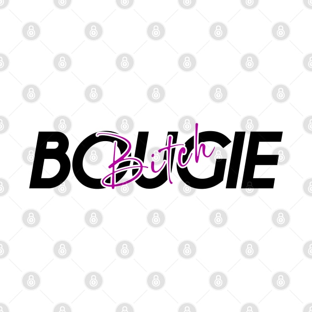 Bougie b*tch by Randomart