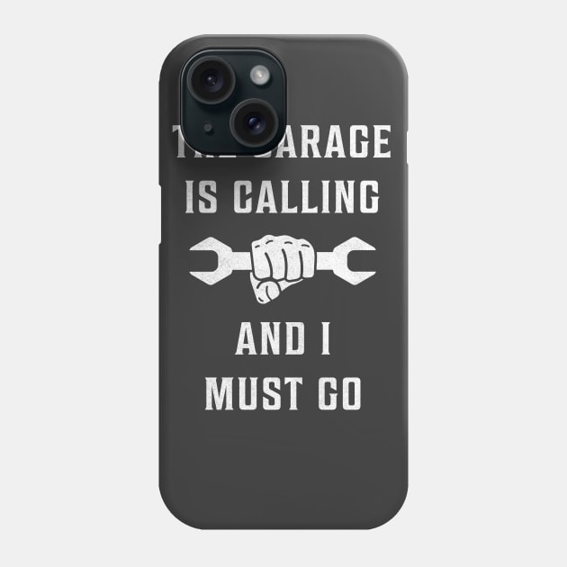 The Garage Is Calling And I Must Go Phone Case by Liberty Art