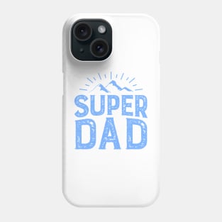 my super dad Phone Case