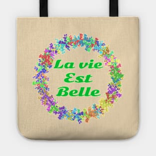 La vie est belle! Tote