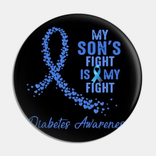 My Son's Fight Is My Fight Type 1 Diabetes Awareness Pin