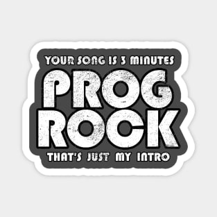 Prog Rock 3 Minutes Magnet