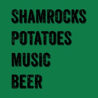 Shamrocks Potatoes Music Beer T-Shirt