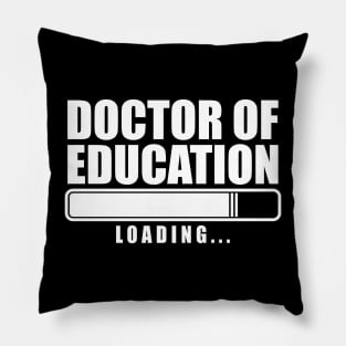 Doctor Of Education Pillow