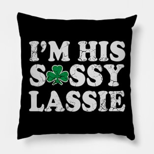 I'm His Sassy Lassie St Patrick's Day Matching Couples Pillow