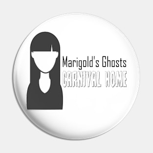 Marigold's Ghosts Pin