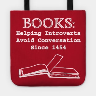 Books: Helping Introverts Avoid Conversation since 1454 Tote