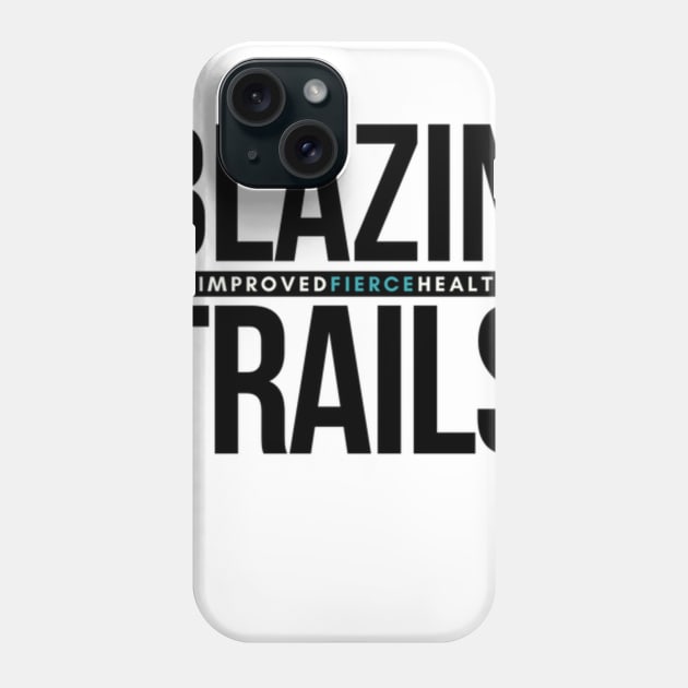 Recovery Tee - Blazin' Trails Phone Case by Mysobercompass