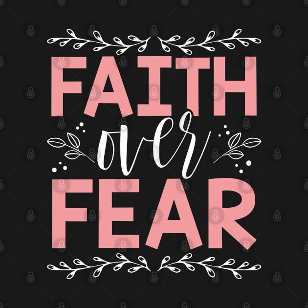 Faith over Fear, Psalms 118:6 Bible Verse by Caskara