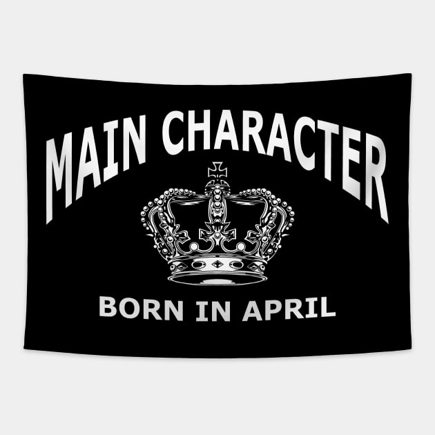 Main character born in April birthday gift idea Tapestry by aditchucky