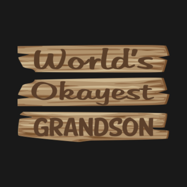 Disover Wooden Sign GRANDSON - Grandson - T-Shirt