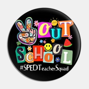 Peace Out School Hello Summer Groovy SPED Teacher Squad Pin