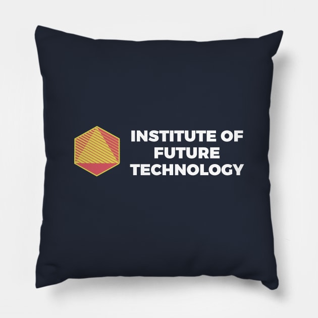 Institute of Future Technology Pillow by Heyday Threads