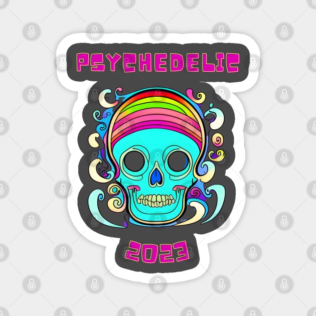 Psycodelic 2023 Magnet by BakterjaWorkshop