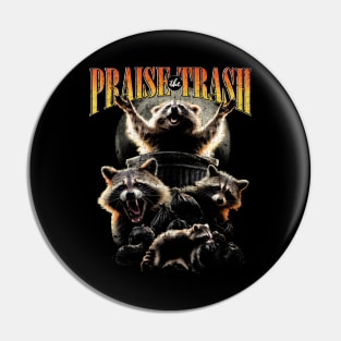 Praise The Trash Raccoon Vintage 90's Bootleg HipHop Aesthetics Street Cat Pin