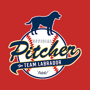 Official Pitcher for Team Labrador T-Shirt