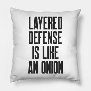 Cybersecurity Layered Defense is Like an Onion Pillow
