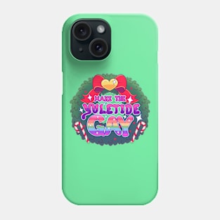 Make the Yuletide Gay Wreath Phone Case