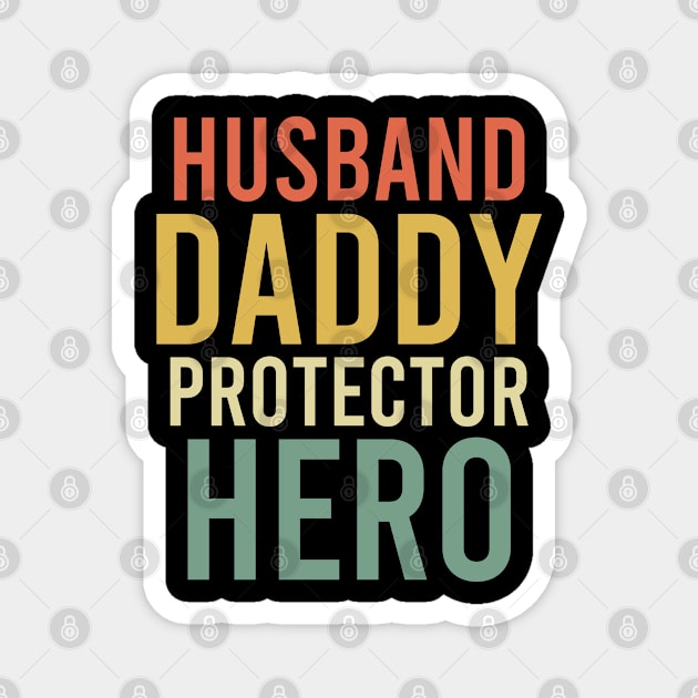 Husband Daddy Protector Hero Magnet by creativeKh