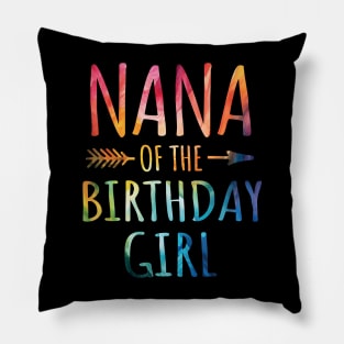 Nana of the Birthday Tie Dye Colorful Birthday Pillow