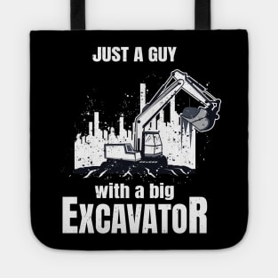 Guy With A Big Excavator funny Construction Worker Tote