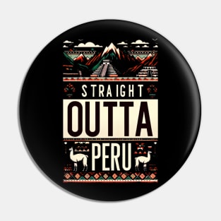 Straight Outta Peru Pin