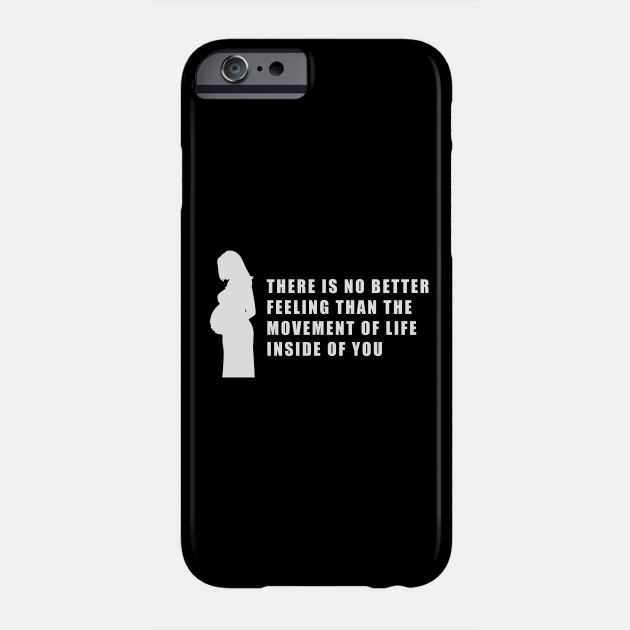 Pregnant Woman Quote Birth Gift Idea Pregnancy Phone Case