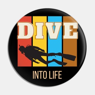 Dive into life Pin