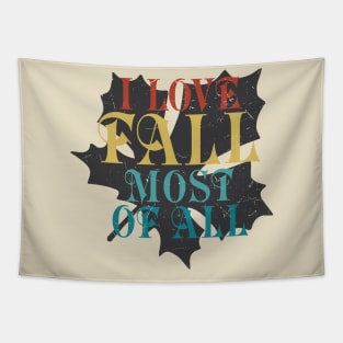 I love Fall most of All Tapestry