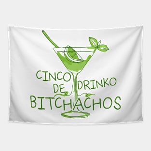 Cinco De Drinko Bitchachos Funny Cinco De Mayo Drinking Tapestry