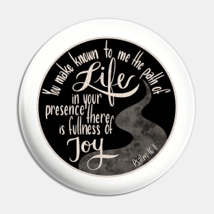 Psalm 16:11 - Path of Life Pin