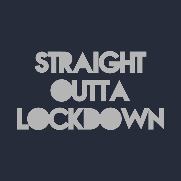 Straight Outta Lockdown by hustletravelplay@gmail.com